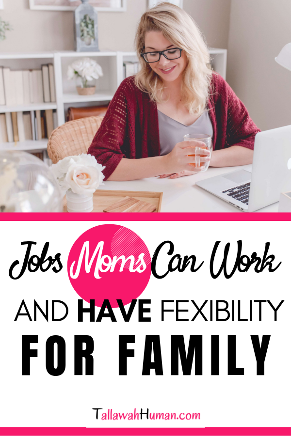 Flexible jobs for moms