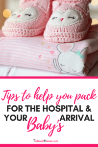 How to pack for the hospital when having a baby.