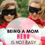 Moms Are Heros