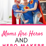Working moms are heros
