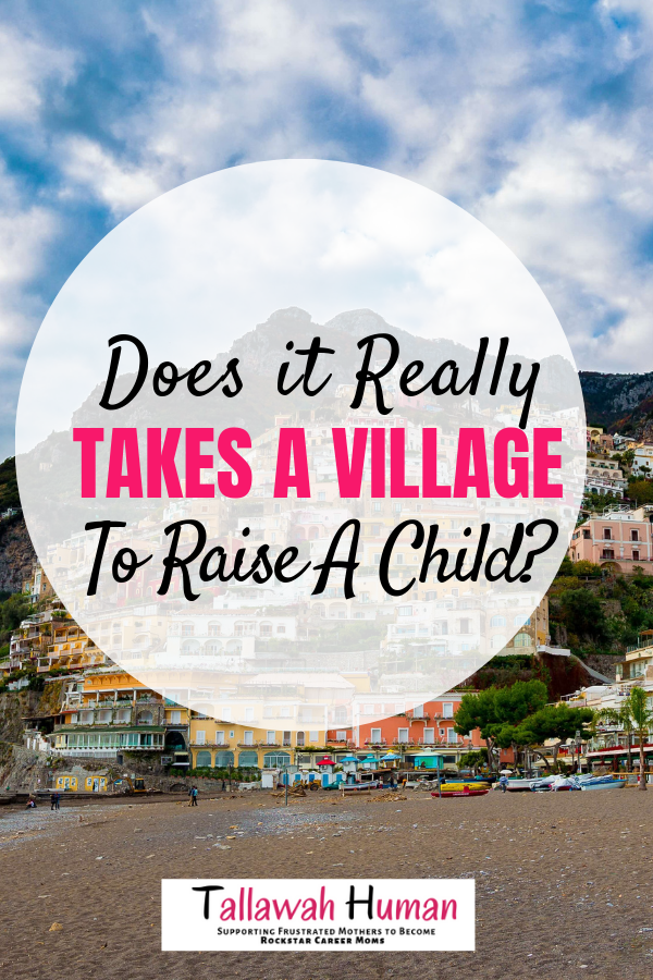 Does It Really Takes a Village to Raise A Child?
