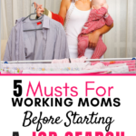 Working moms job search tips
