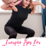 Exersice Tips For Moms